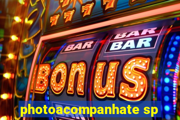 photoacompanhate sp